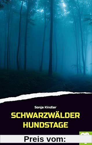 Schwarzwälder Hundstage: Schwarzwaldkrimi